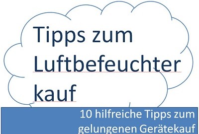 Tipps zum Luftbefeuchter Kauf